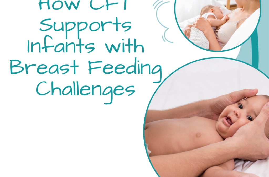 How CFT Helps Infants with Feeding Challenges